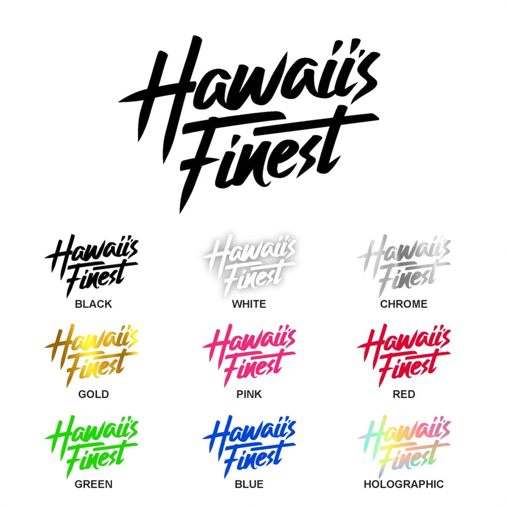 SCRIPT HAWAIIʻS FINEST STICKERS Utility Hawaii's Finest HOLOGRAPHIC 3in 