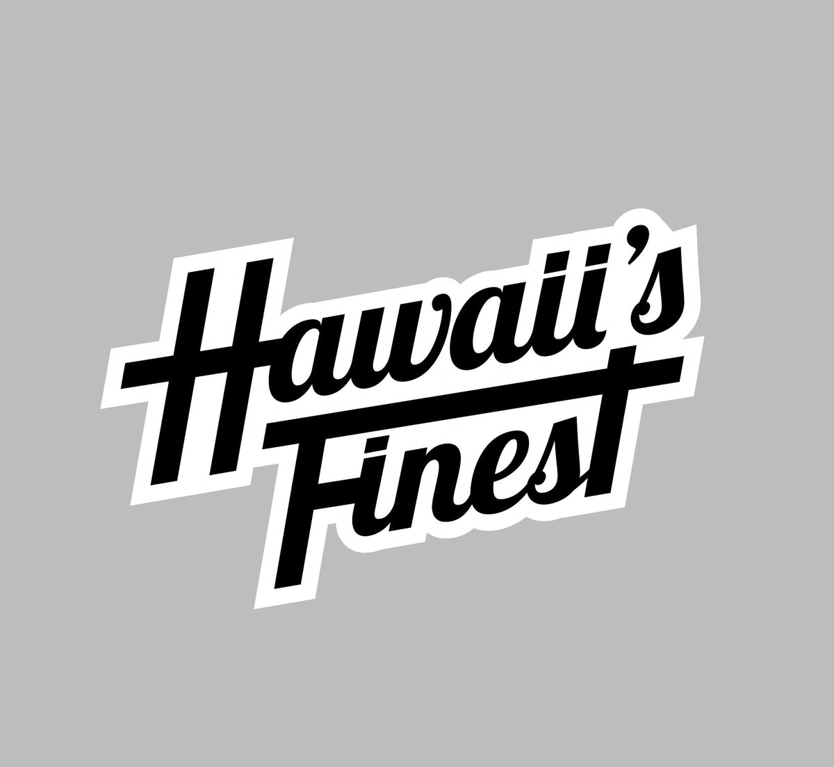FULL COLOR STICKER BLACK HAWAIIʻS FINEST SCRIPT Hawaii's Finest